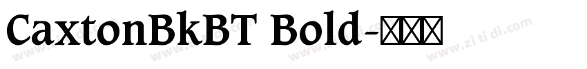 CaxtonBkBT Bold字体转换